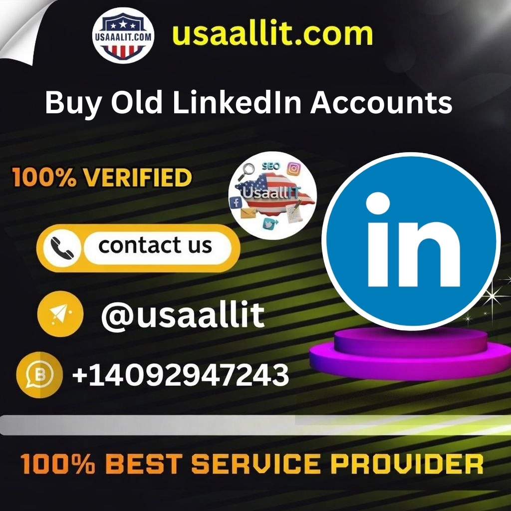 Buy Old LinkedIn Accounts
